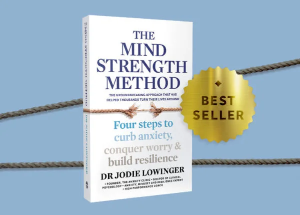 The Mind Strength Method: Four Steps to Curb Anxiety, Conquer Worry and Build Resilience