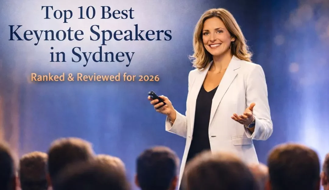 Top 10 Best Keynote Speakers in Sydney: Ranked & Reviewed for 2026